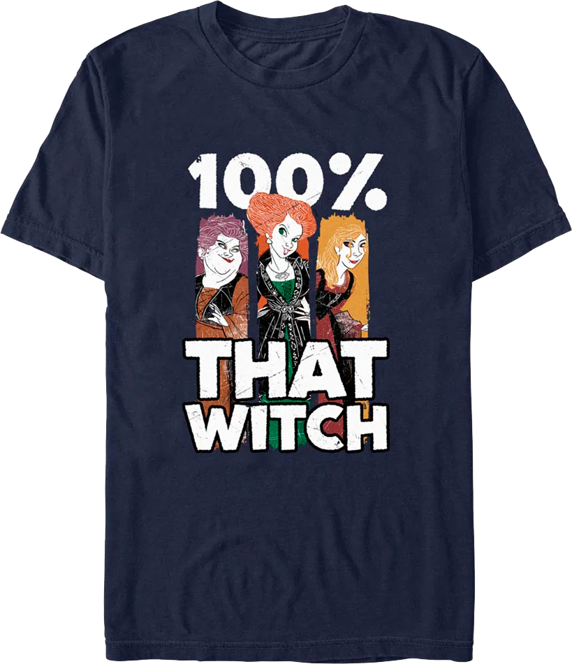 100% That Witch Hocus Pocus T-Shirt
