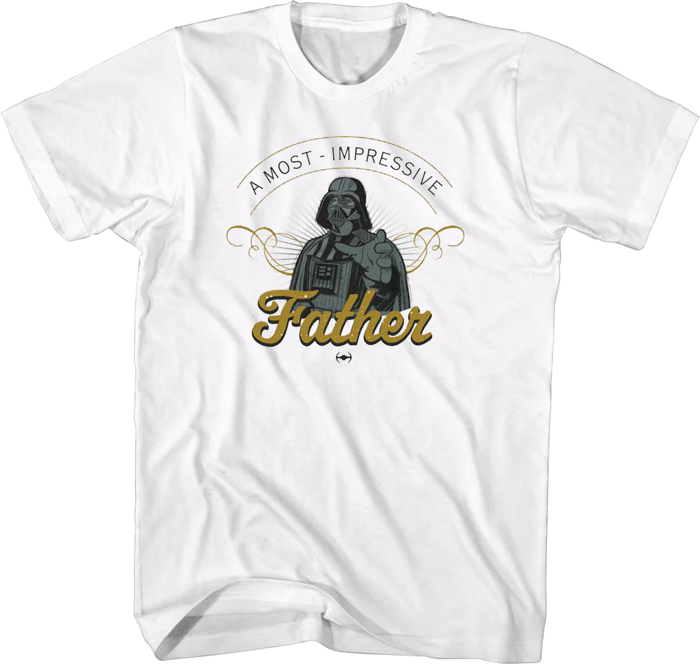 A Most Impressive Father Star Wars T-Shirt