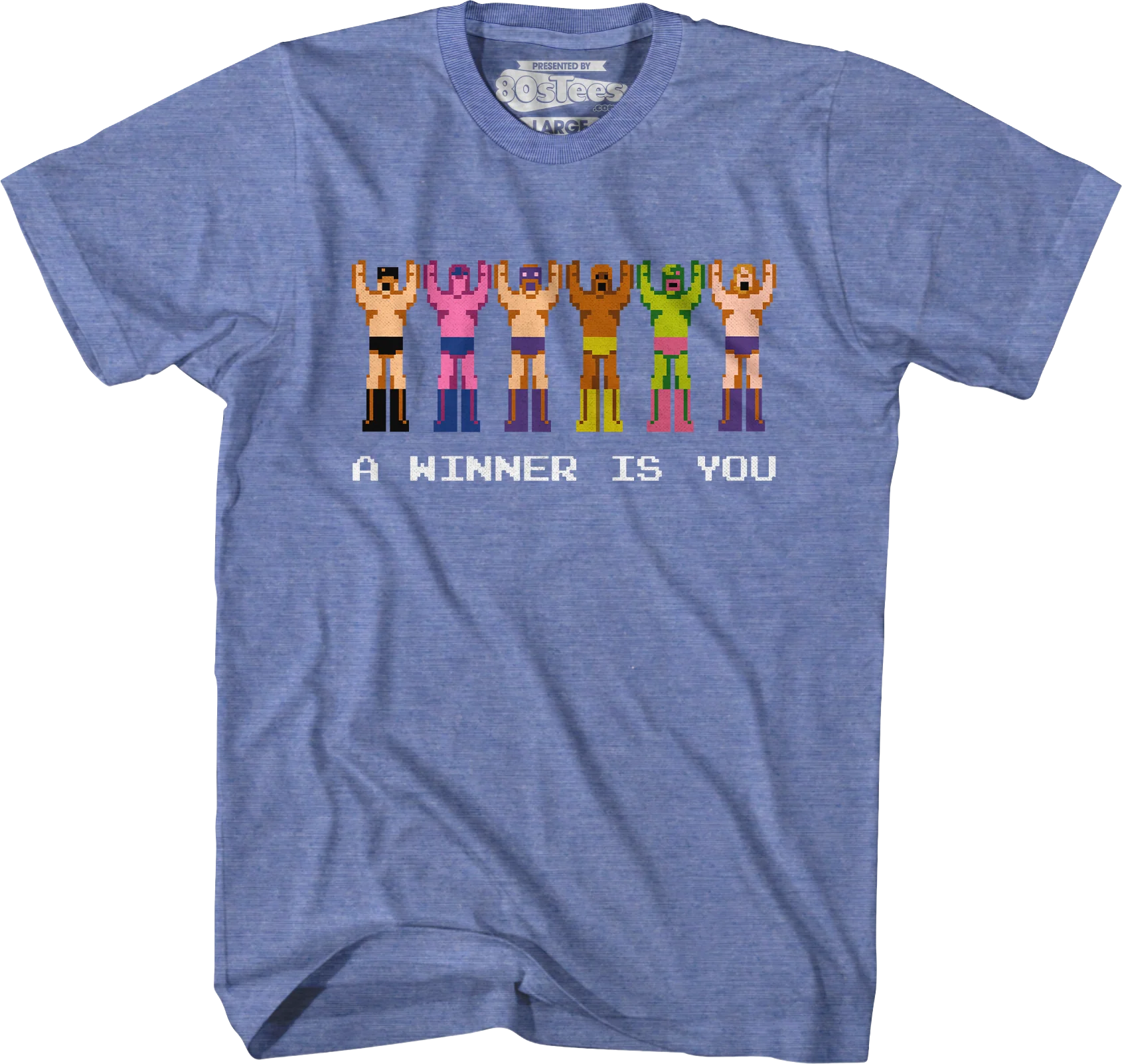 A Winner Is You Pro Wrestling T-Shirt - Image 3