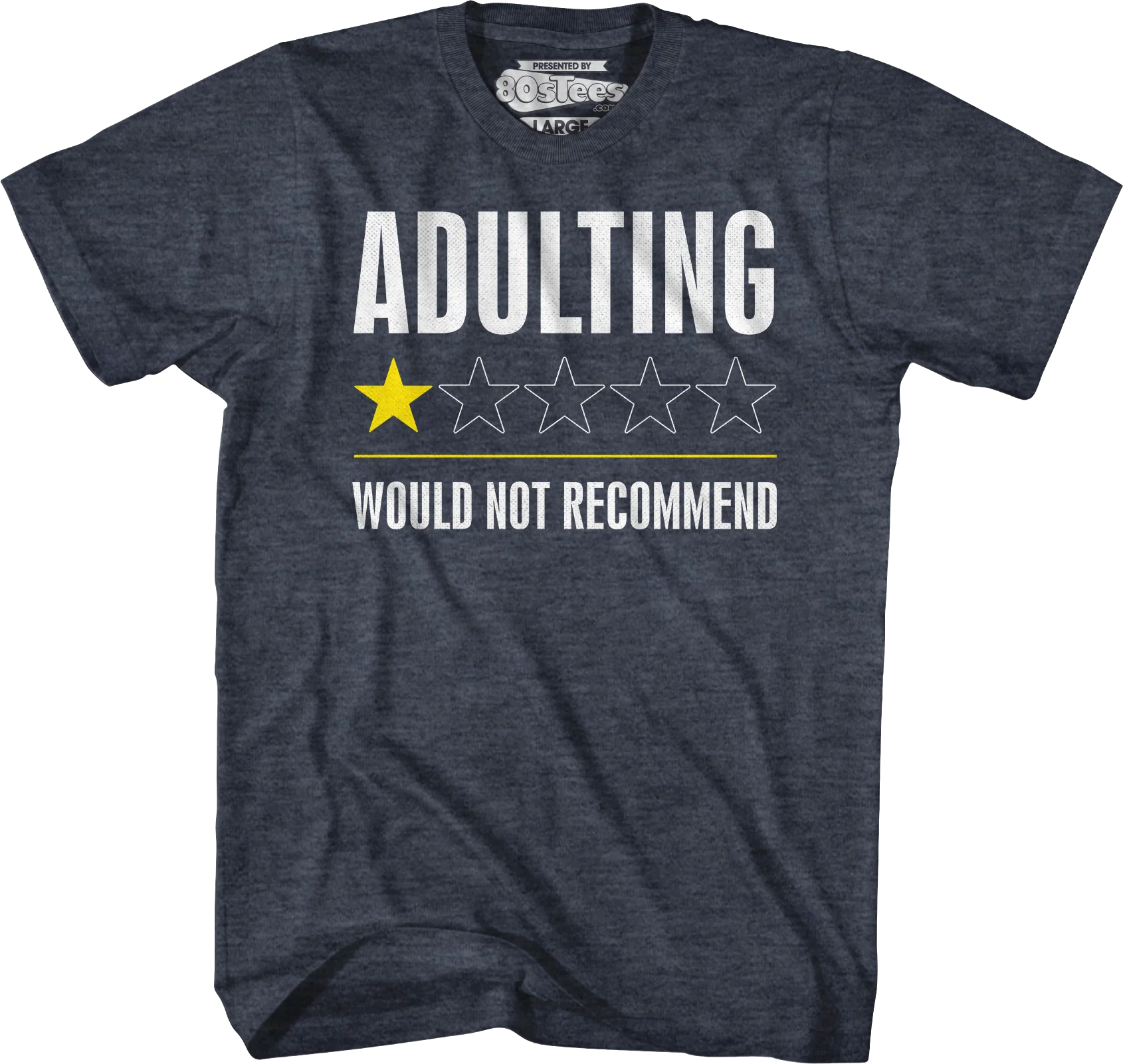 Adulting Would Not Recommend T-Shirt - Image 3