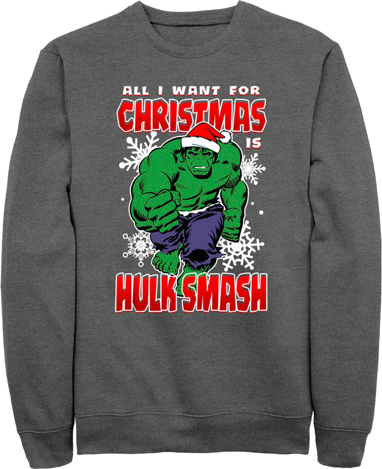 All I Want For Christmas Is Hulk Smash Marvel Comics Sweatshirt