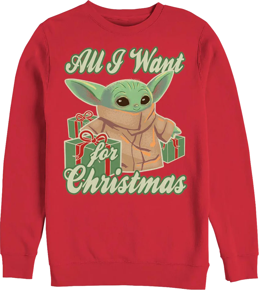All I Want for Christmas The Mandalorian Star Wars Sweatshirt