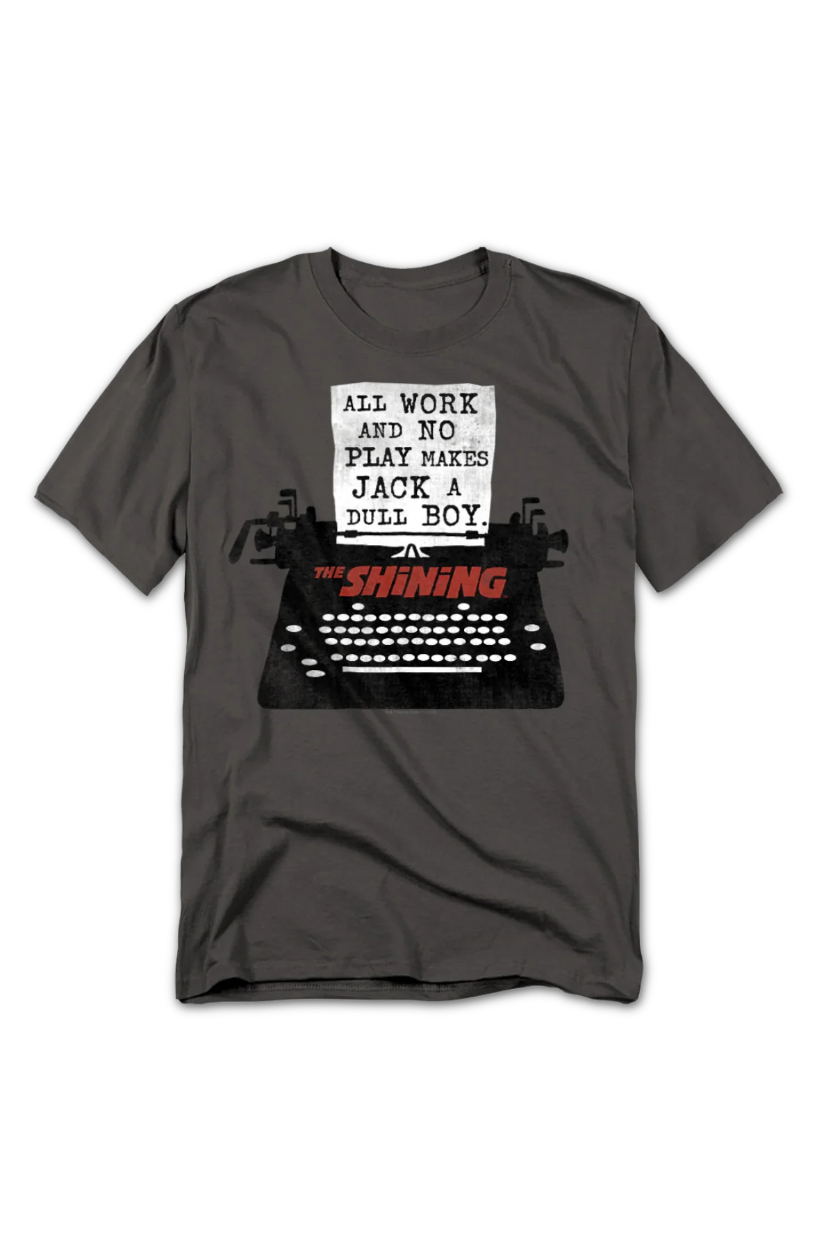 All Work And No Play Makes Jack A Dull Boy The Shining T-Shirt - Image 2