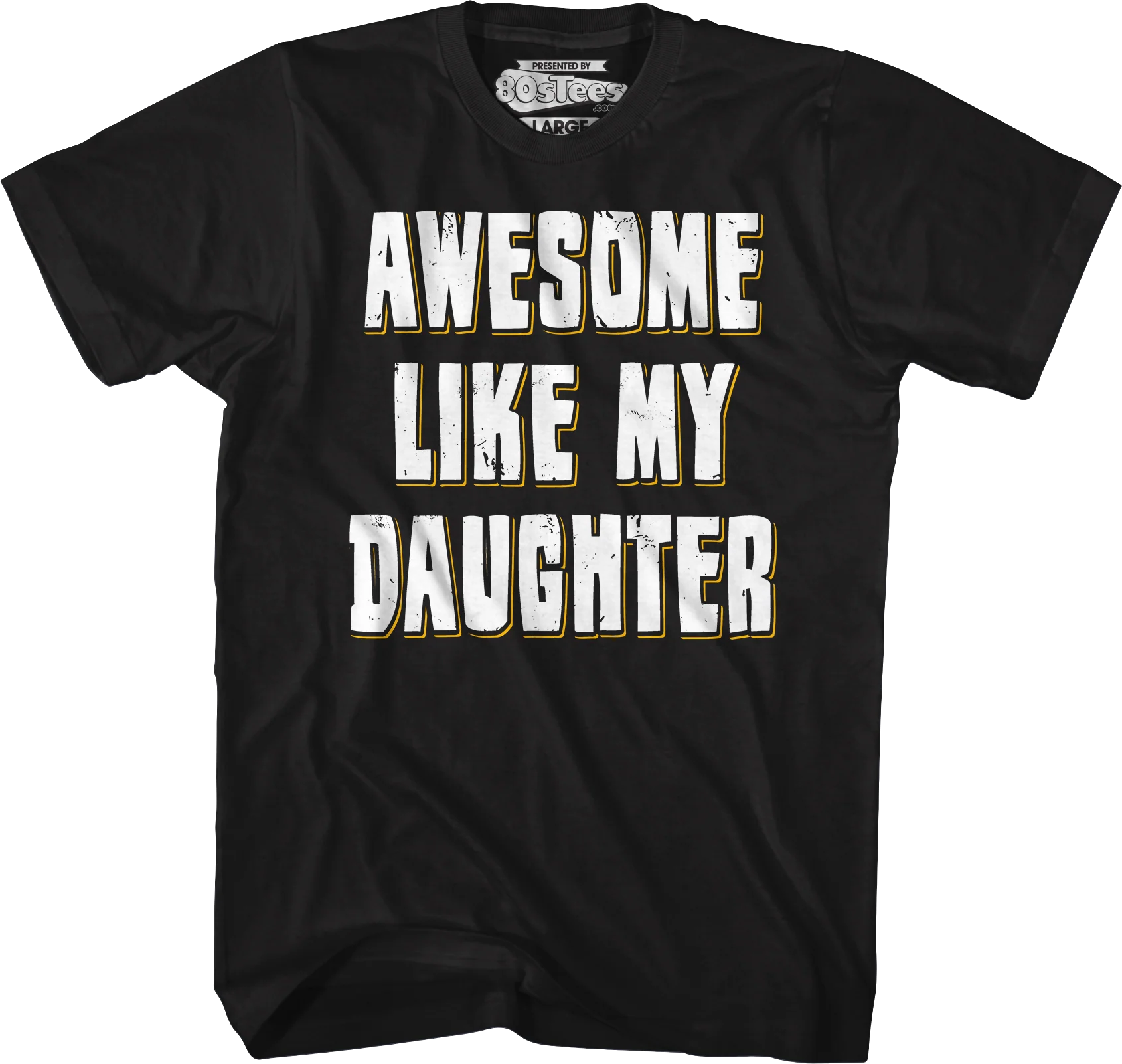 Awesome Like My Daughter T-Shirt - Image 5