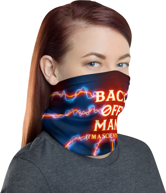 Back Off Man I'm A Scientist Ghostbusters Neck Gaiter