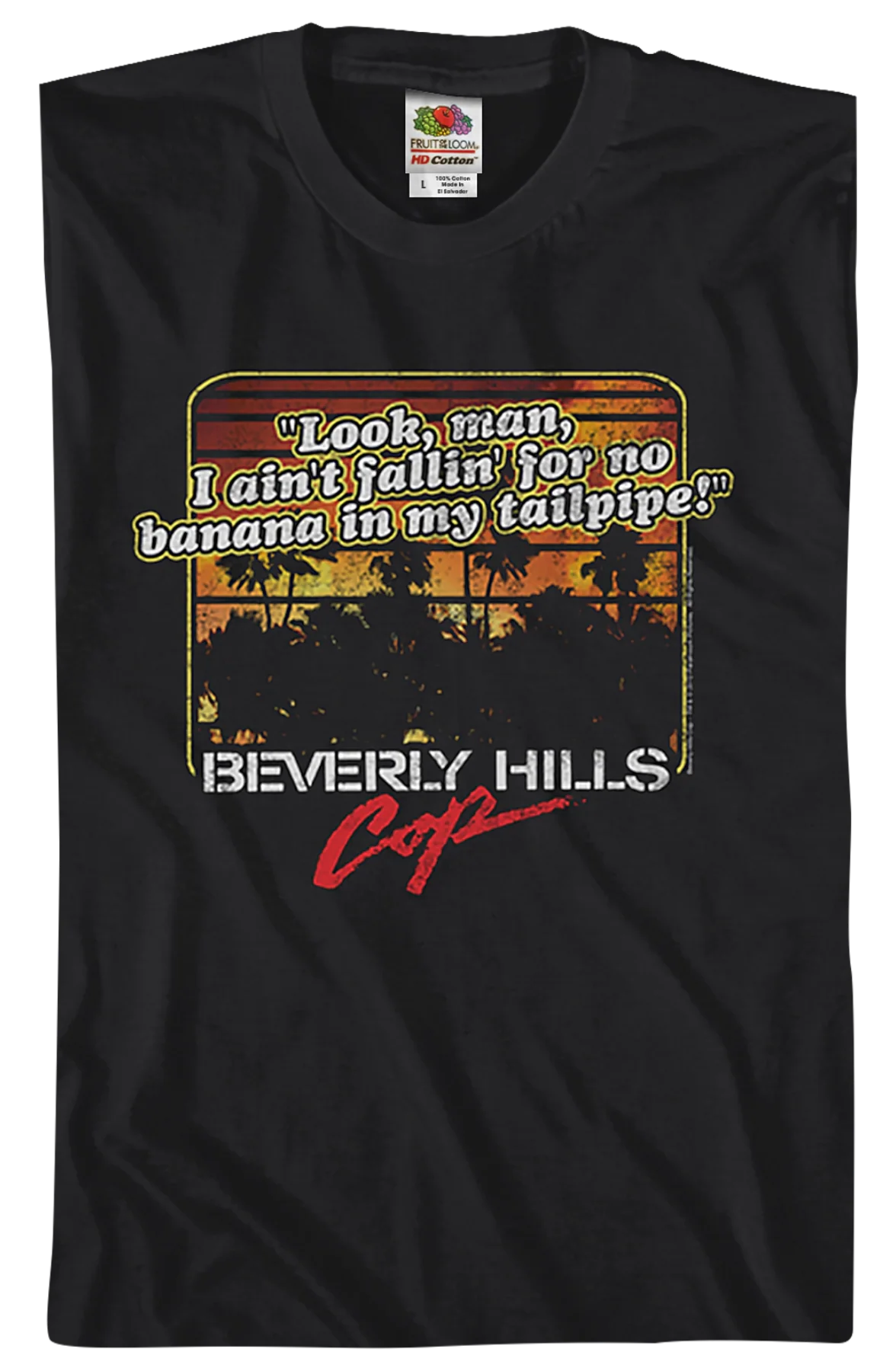 Banana In My Tailpipe Beverly Hills Cop T-Shirt - Image 2
