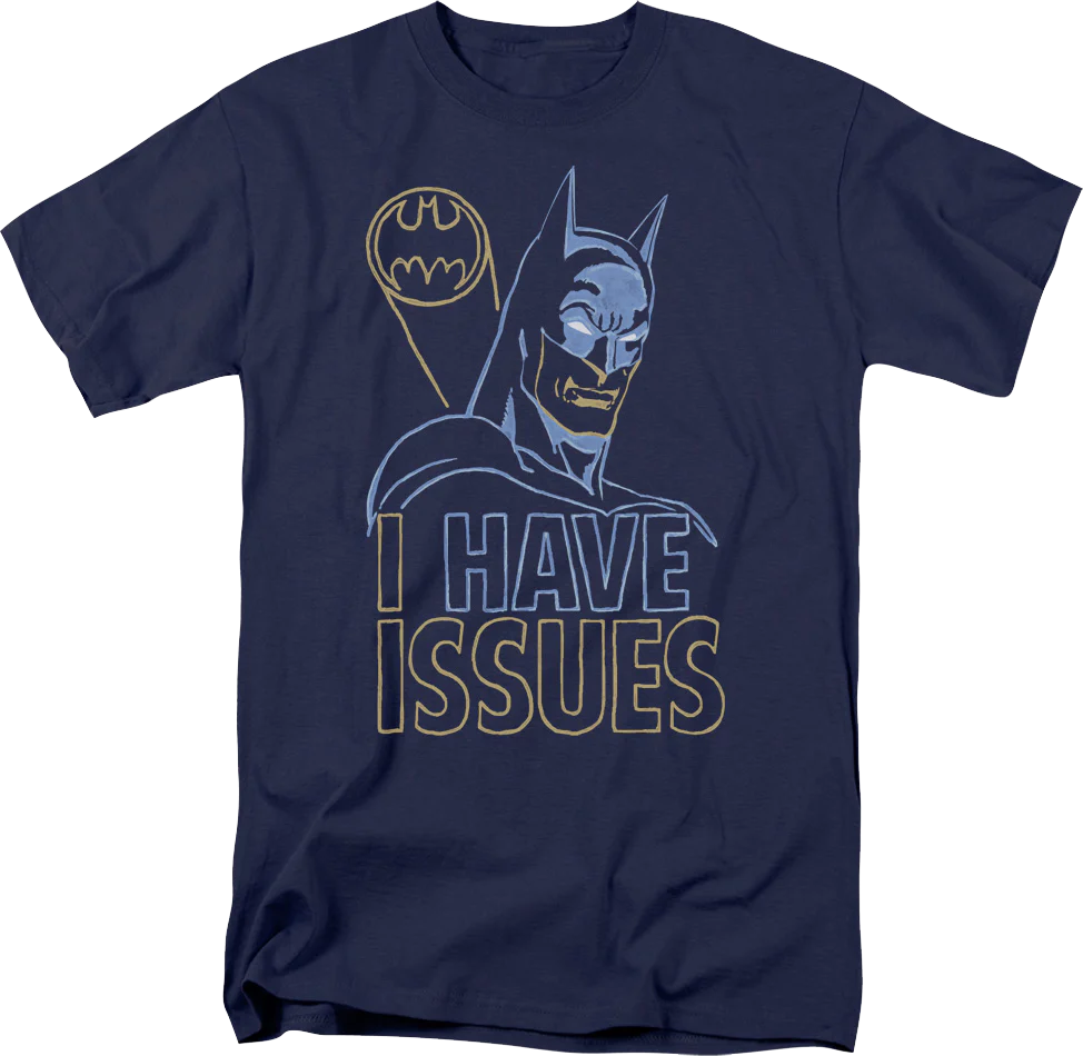 Batman I Have Issues DC Comics T-Shirt