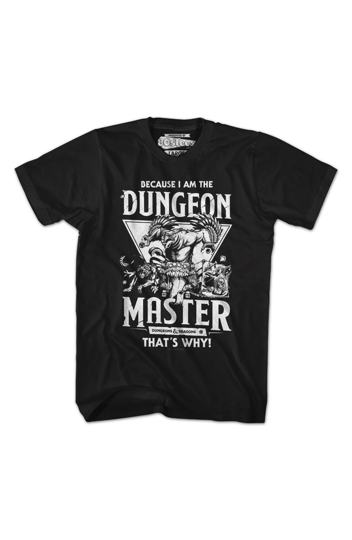 Because I Am The Dungeon Master That's Why Dungeons & Dragons T-Shirt - Image 2