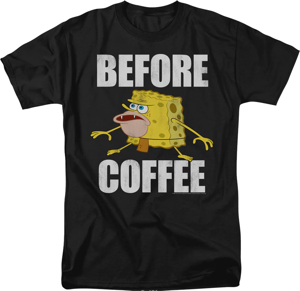 Before Coffee SpongeBob SquarePants T-Shirt