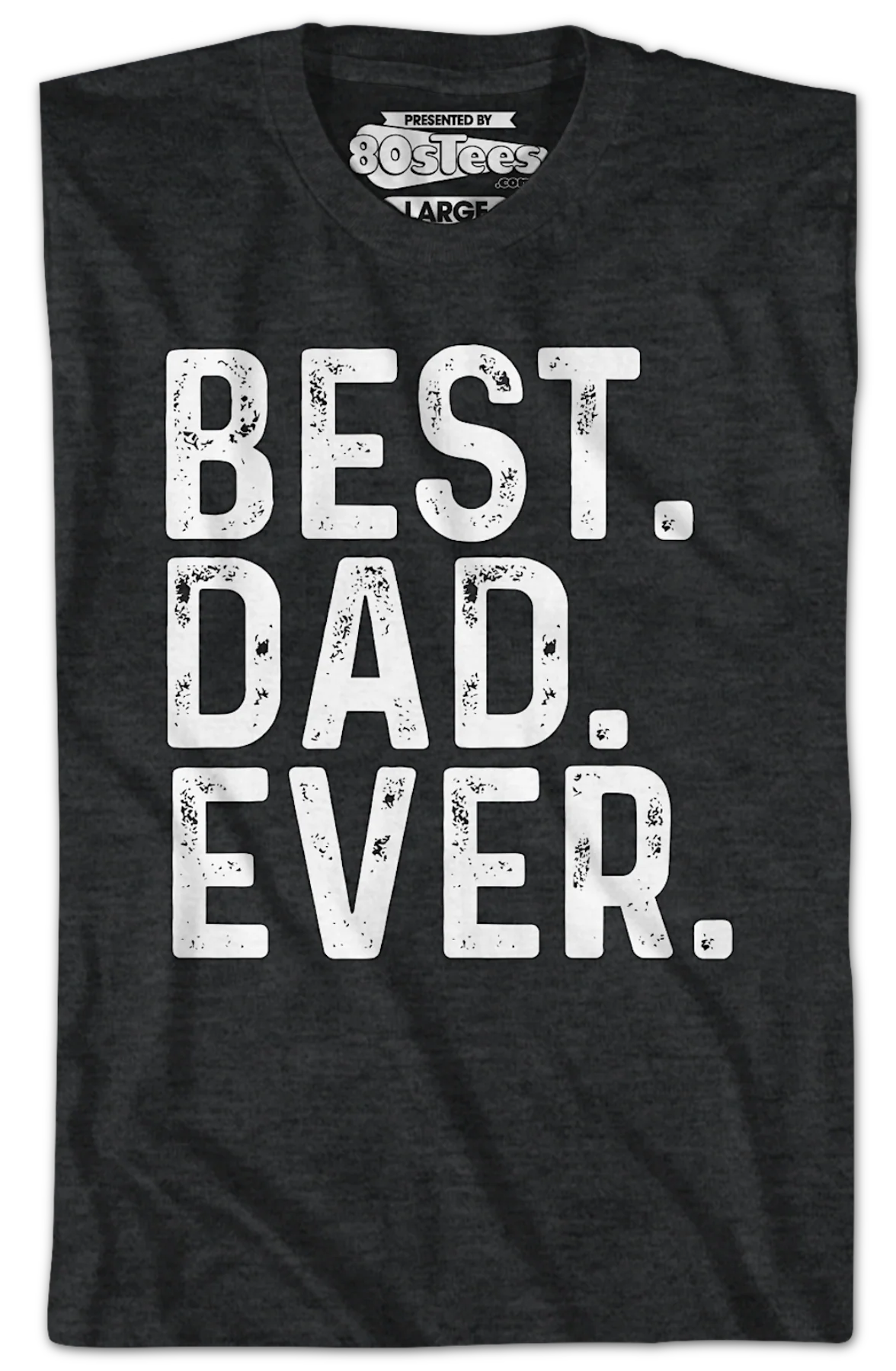 Best Dad Ever T-Shirt - Image 2