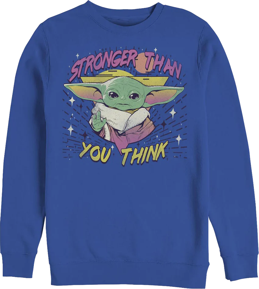 Child Stronger Than You Think The Mandalorian Star Wars Sweatshirt