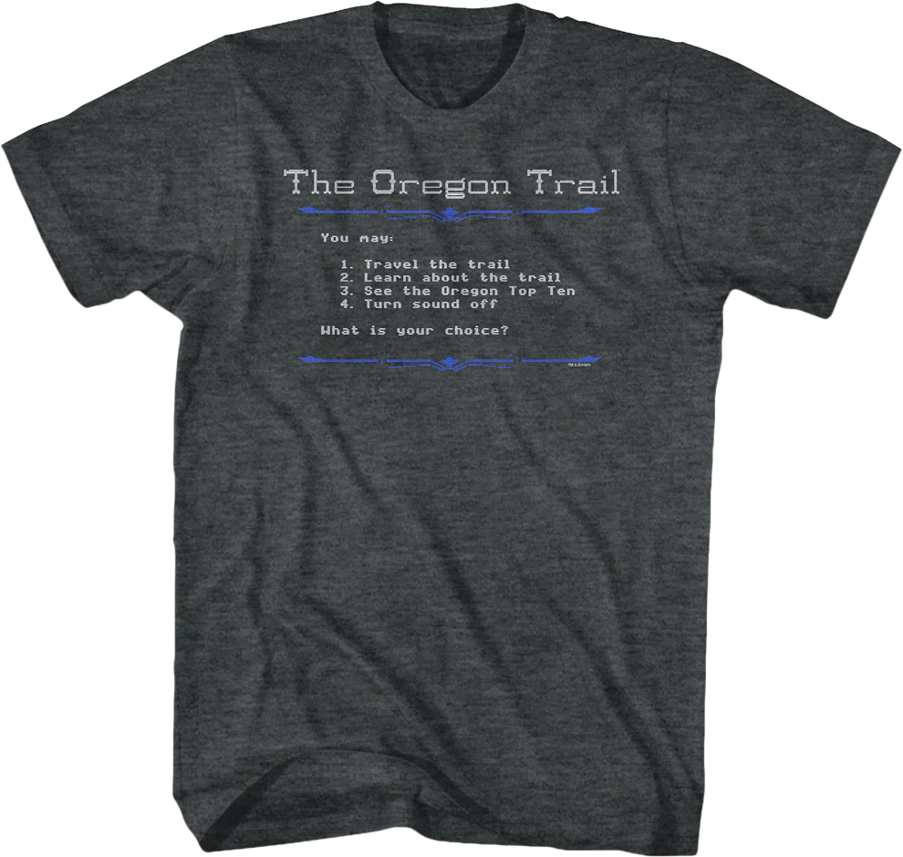 Choices Oregon Trail T-Shirt