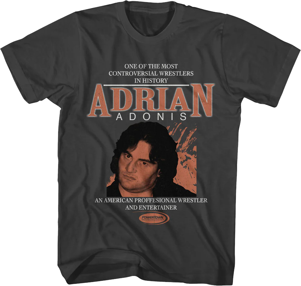 Controversial Wrestler Adrian Adonis T-Shirt