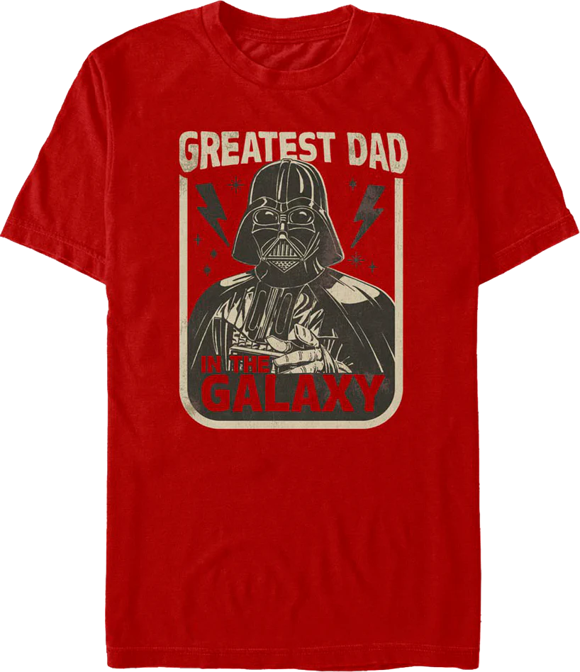 Darth Vader Greatest Dad In The Galaxy Star Wars T-Shirt