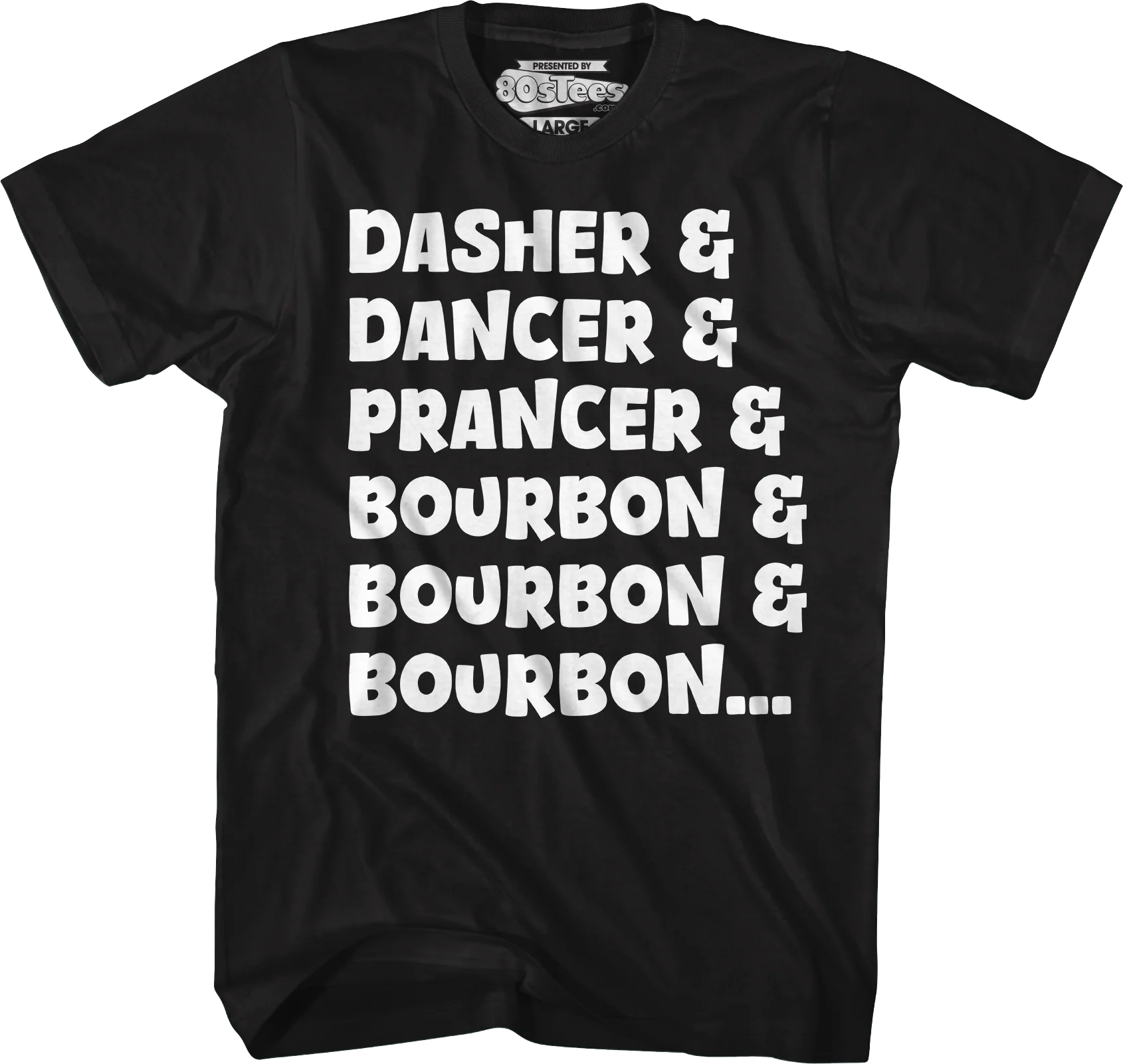 Dasher & Dancer & Prancer & Bourbon T-Shirt