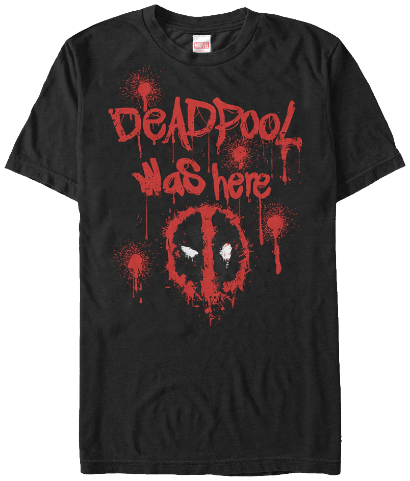 Deadpool Was Here Marvel Comics T-Shirt