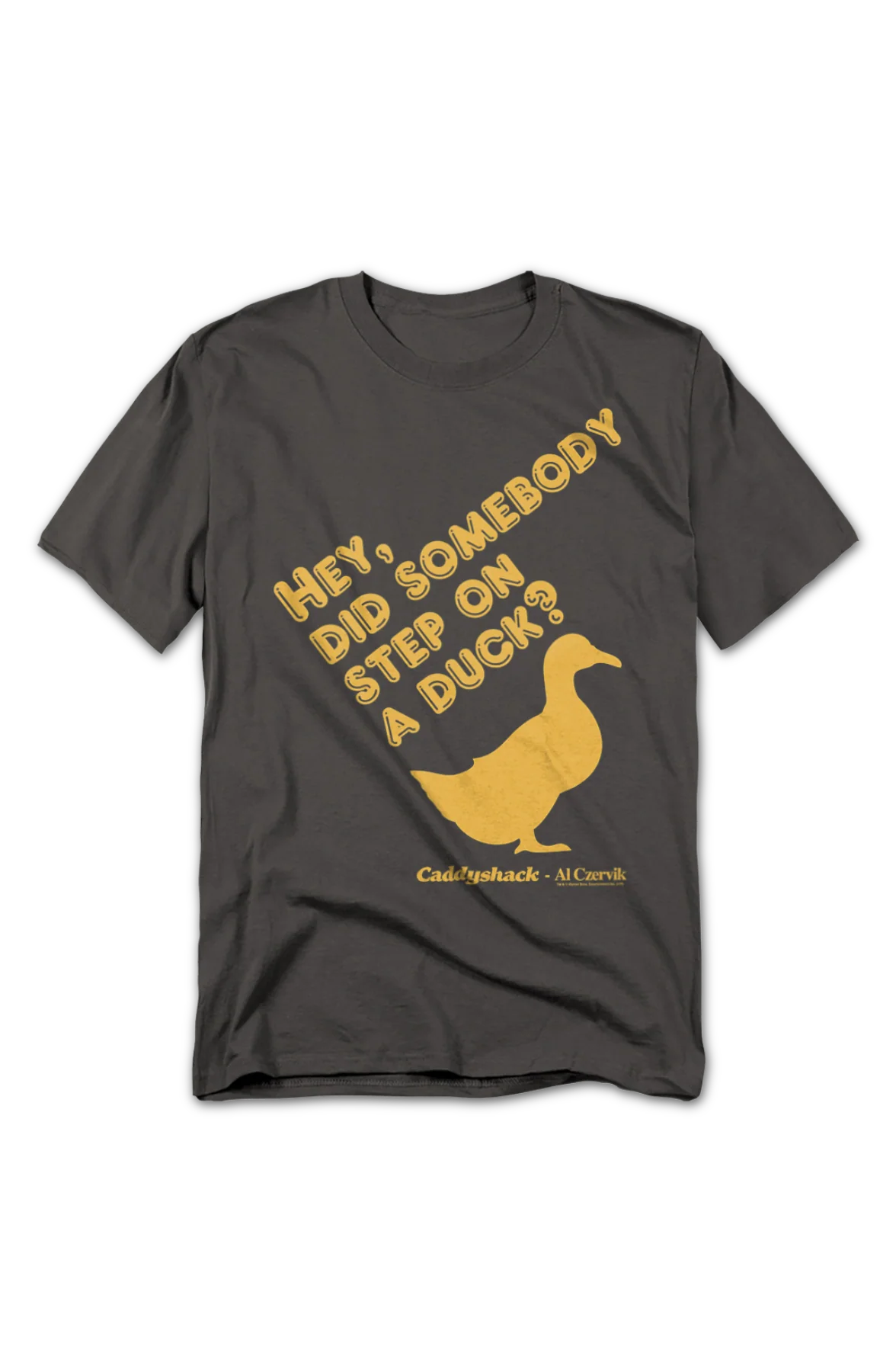 Did Somebody Step On A Duck Caddyshack T-Shirt - Image 2