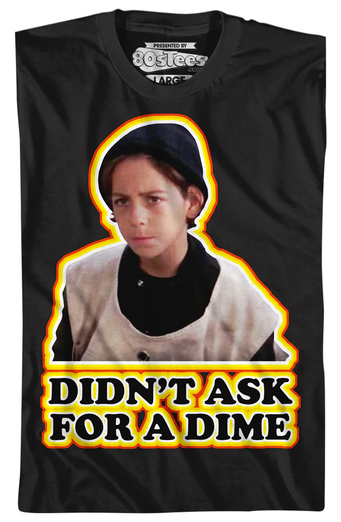 Didn't Ask For A Dime Better Off Dead T-Shirt - Image 2