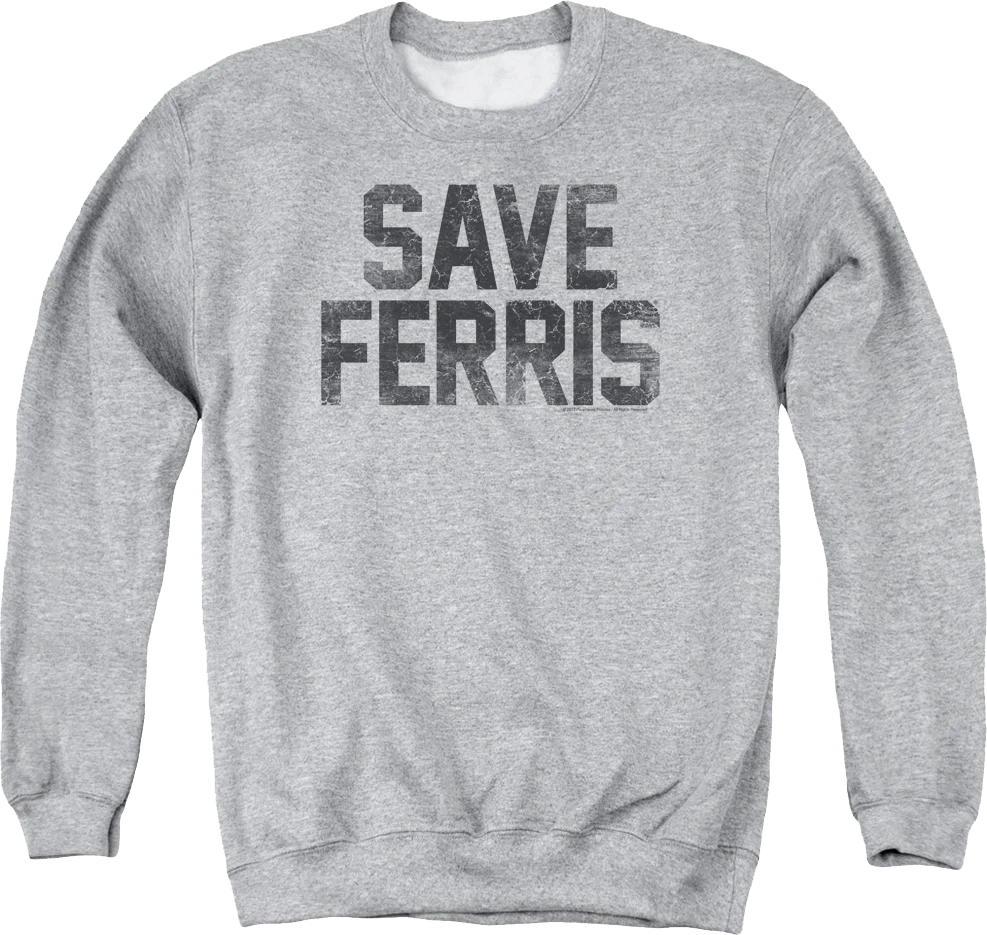 Distressed Save Ferris Bueller Sweatshirt