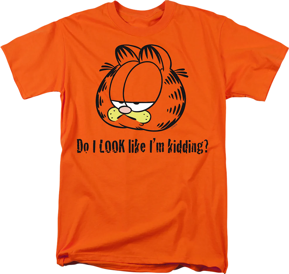 Do I Look Like I'm Kidding Garfield T-Shirt