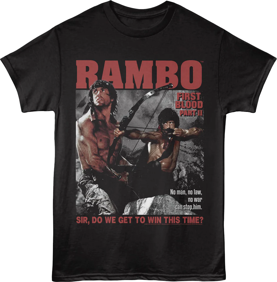 Do We Get To Win This Time First Blood Part II Rambo T-Shirt