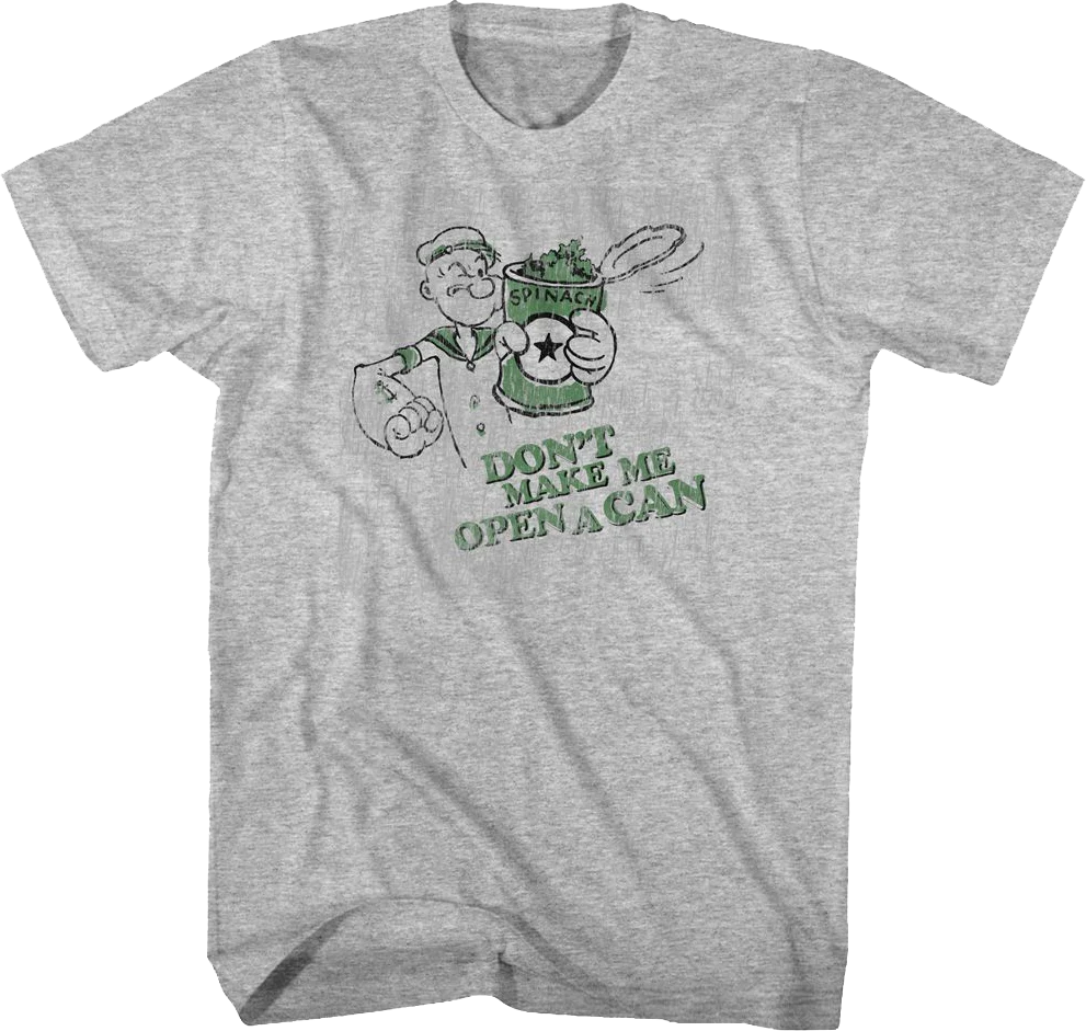 Don't Make Me Open A Can Popeye T-Shirt