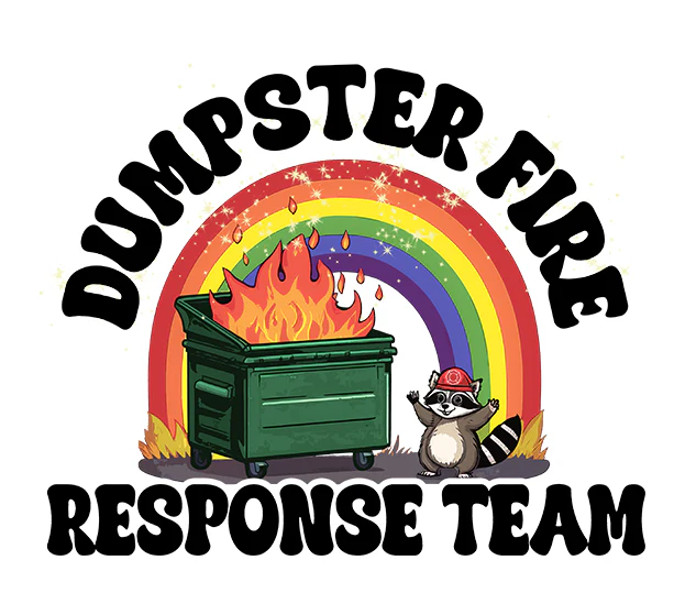 Dumpster Fire Response Team 3"x3" Sticker