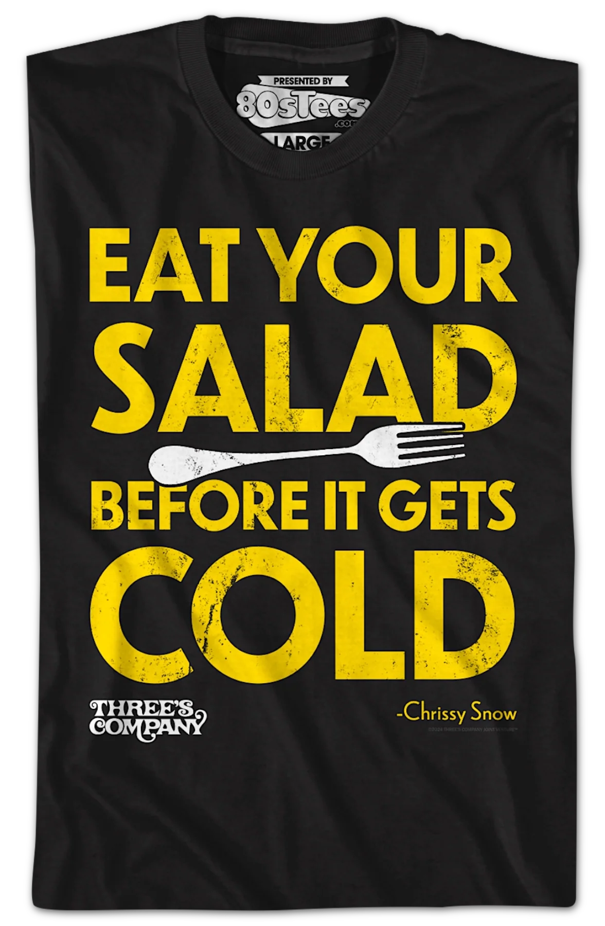Eat Your Salad Before It Gets Cold Three's Company T-Shirt - Image 2