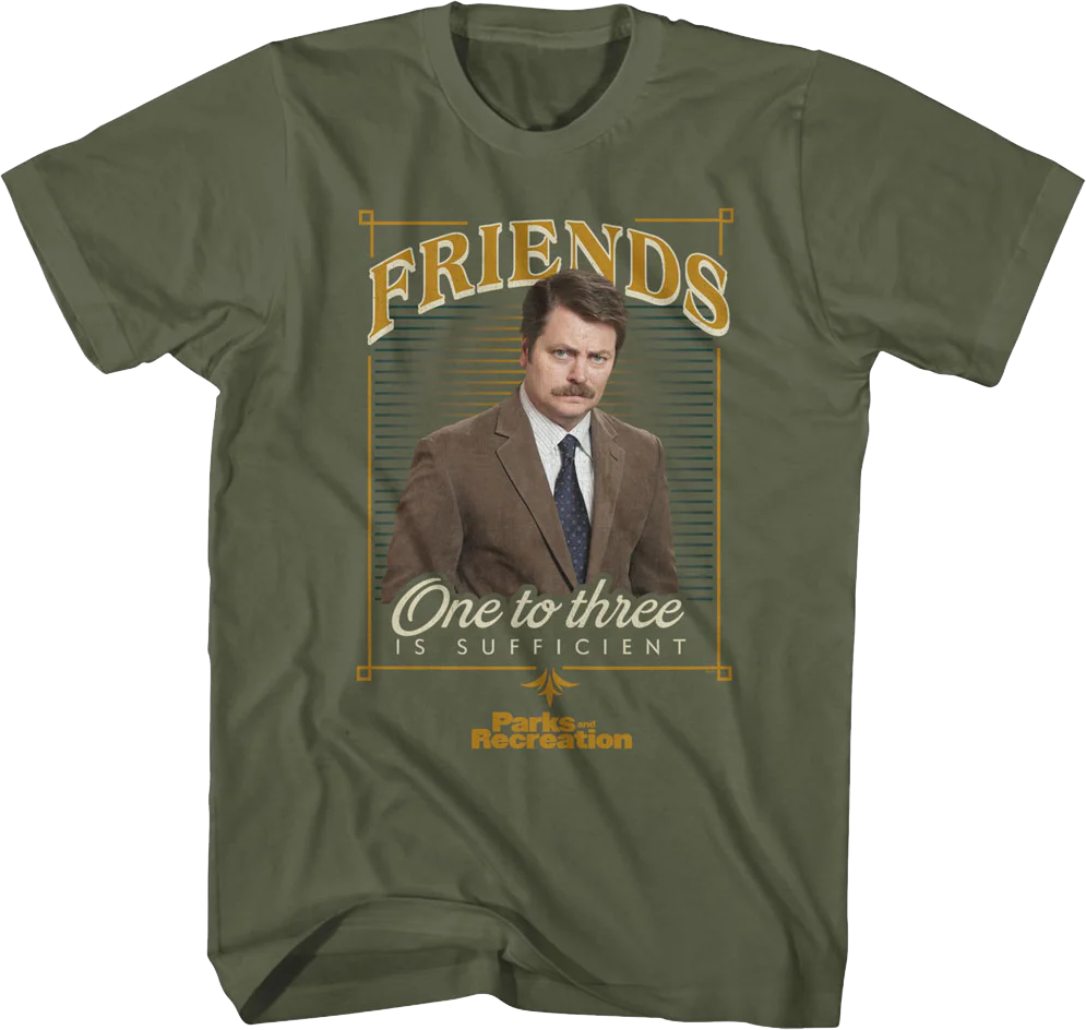 Friends One To Three Is Sufficient Parks And Recreation T-Shirt