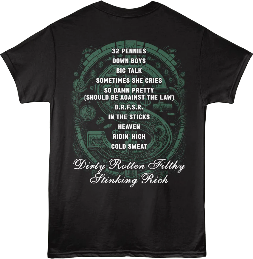 Front & Back Dirty Rotten Filthy Stinking Rich Warrant T-Shirt - Image 3