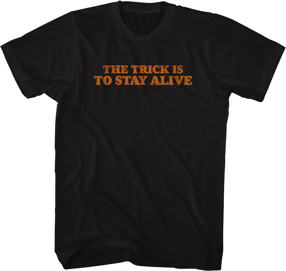 Front & Back The Trick Is To Stay Alive Halloween T-Shirt