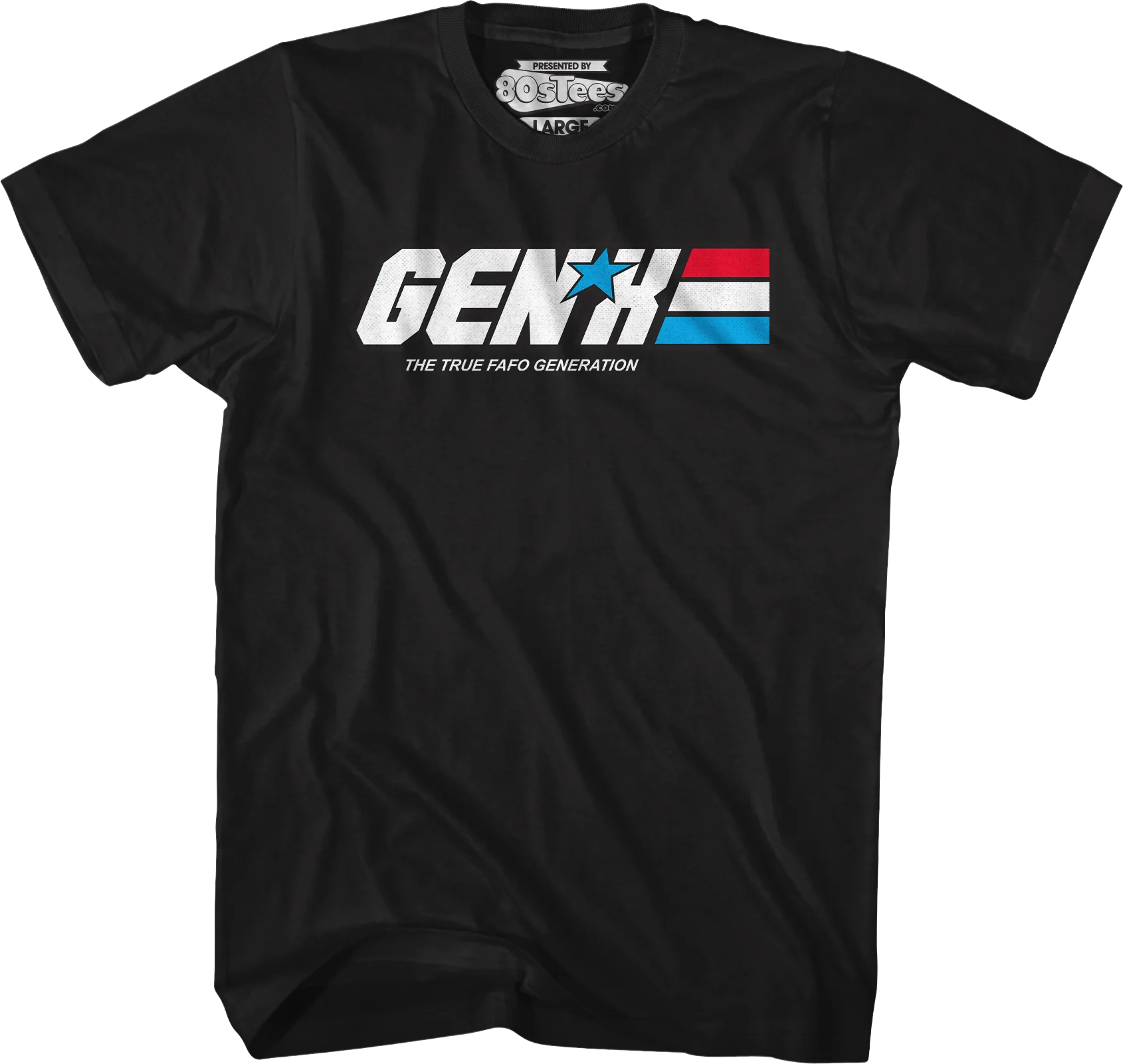Gen X The True FAFO Generation T-Shirt - Image 5