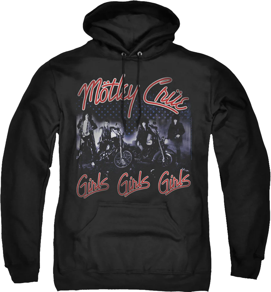 Girls Girls Girls Motley Crue Hoodie