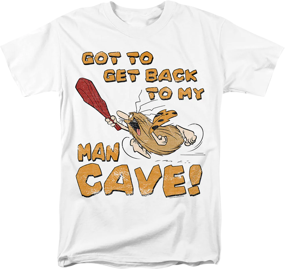 Got To Get Back To My Man Cave Captain Caveman T-Shirt