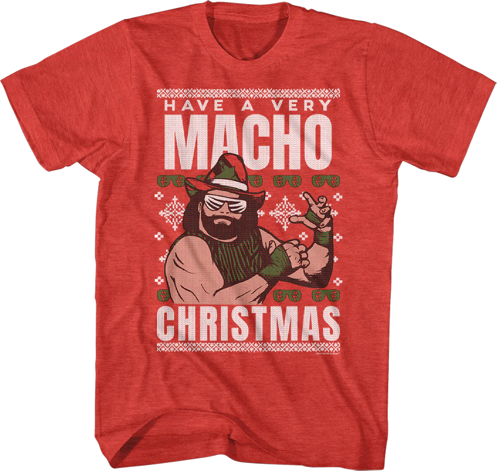 Have A Macho Christmas Faux Ugly Sweater Macho Man Randy Savage Shirt