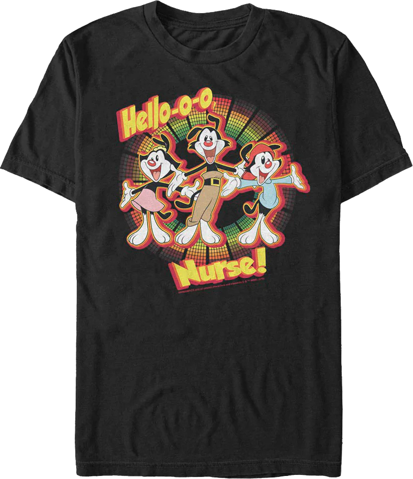 Hello-o-o Nurse Animaniacs T-Shirt
