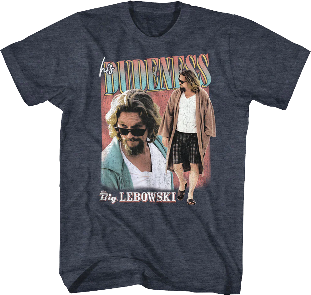 His Dudeness Big Lebowski T-Shirt
