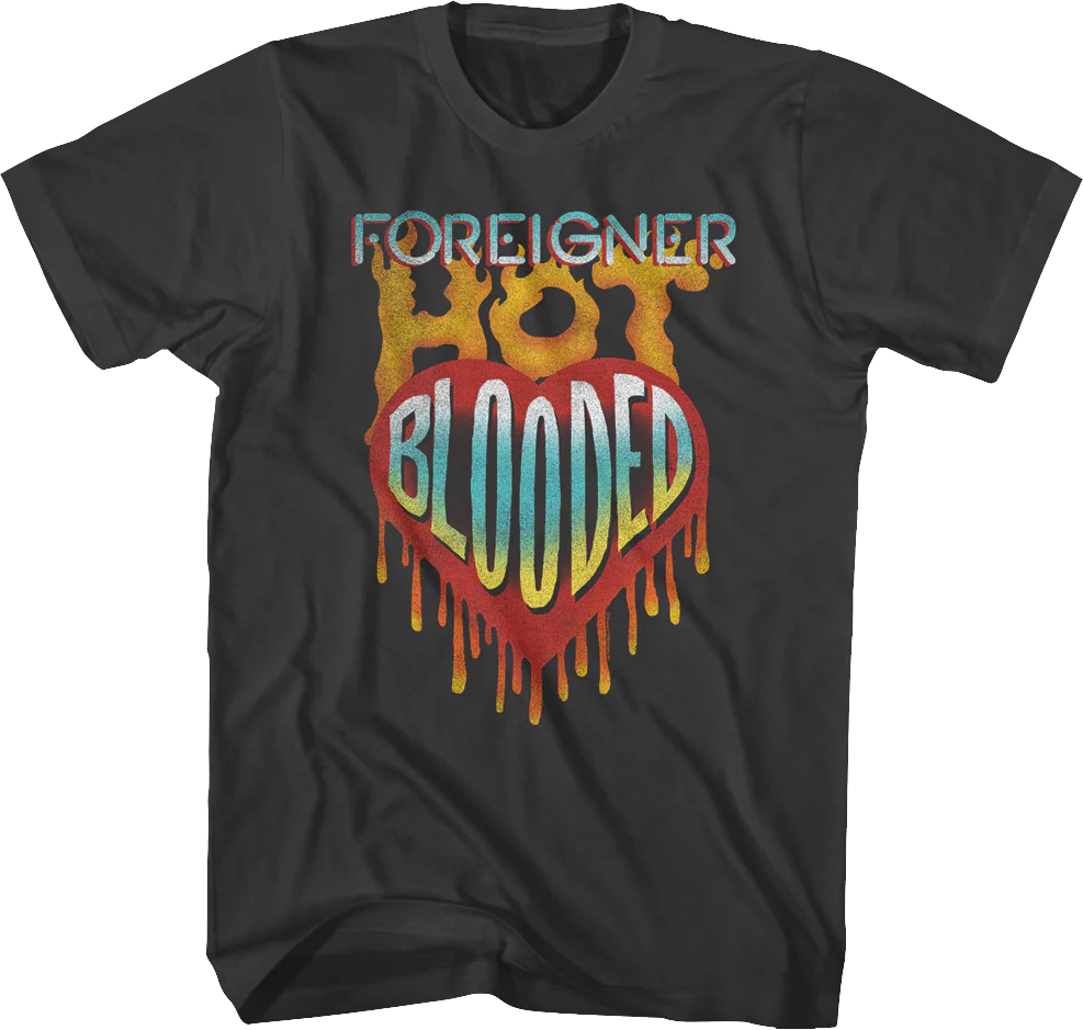 Hot Blooded Foreigner T-Shirt
