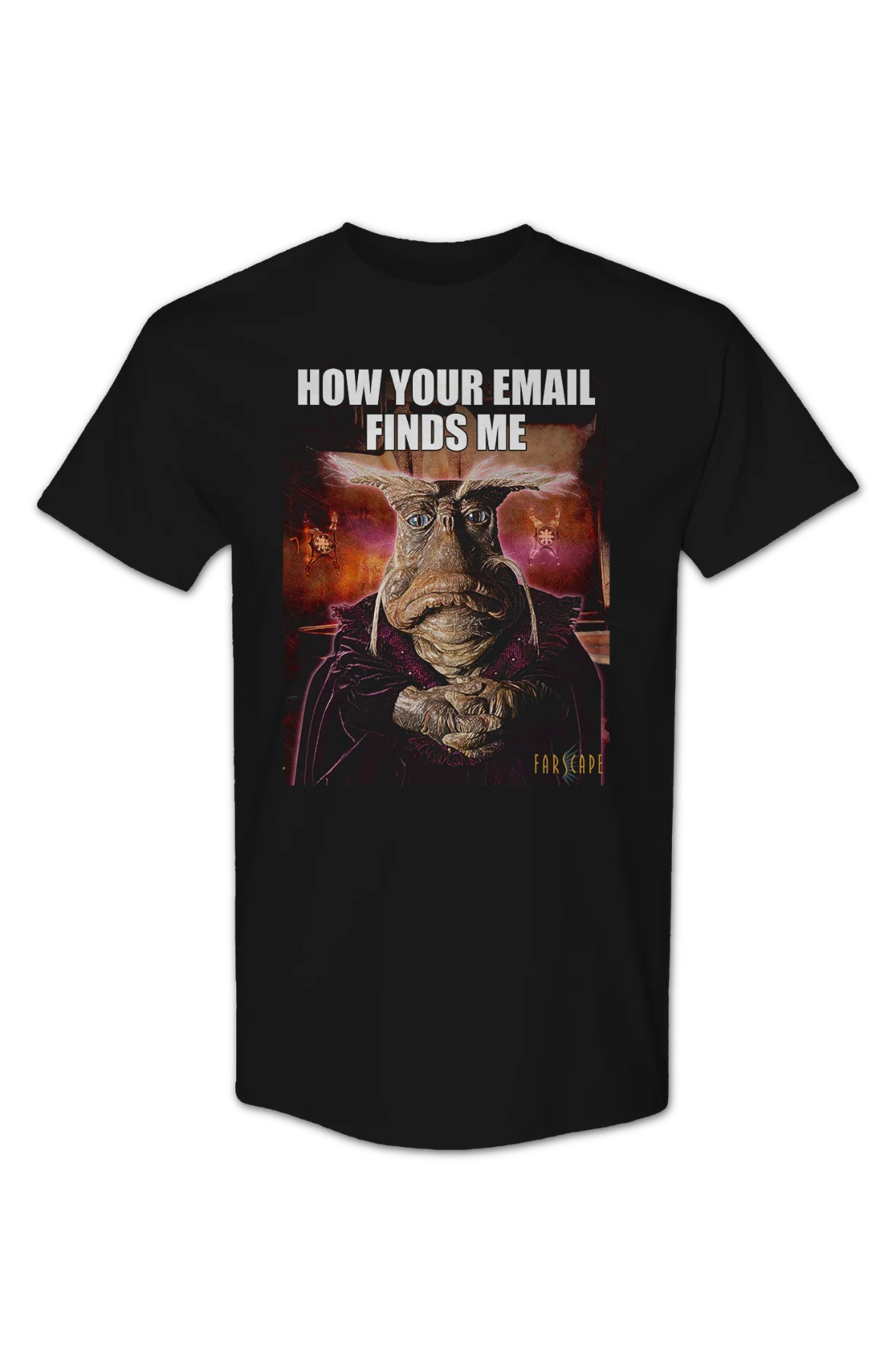 How Your Email Finds Me Farscape T-Shirt - Image 2