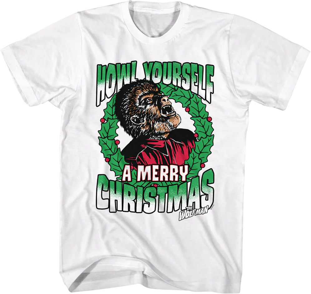 Howl Yourself A Merry Christmas Wolf Man T-Shirt