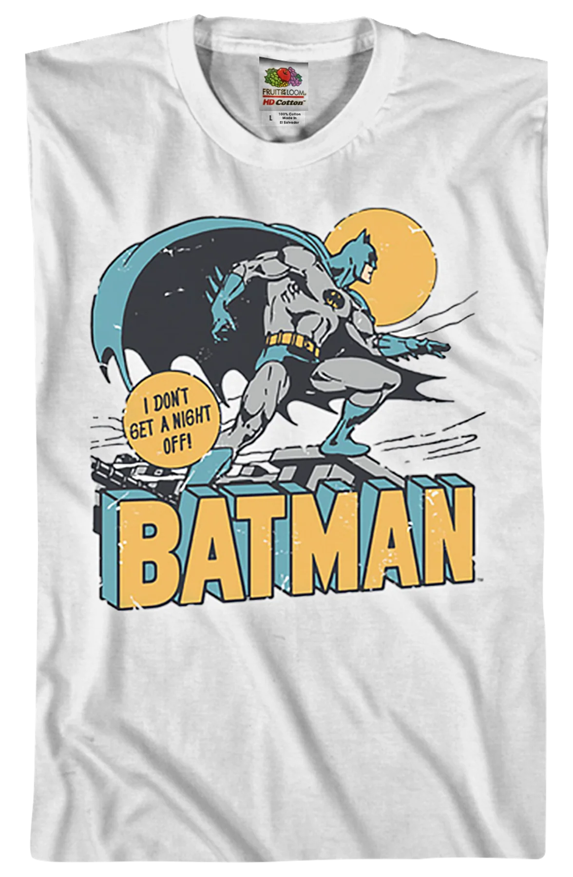 I Don't Get A Night Off Batman T-Shirt - Image 2