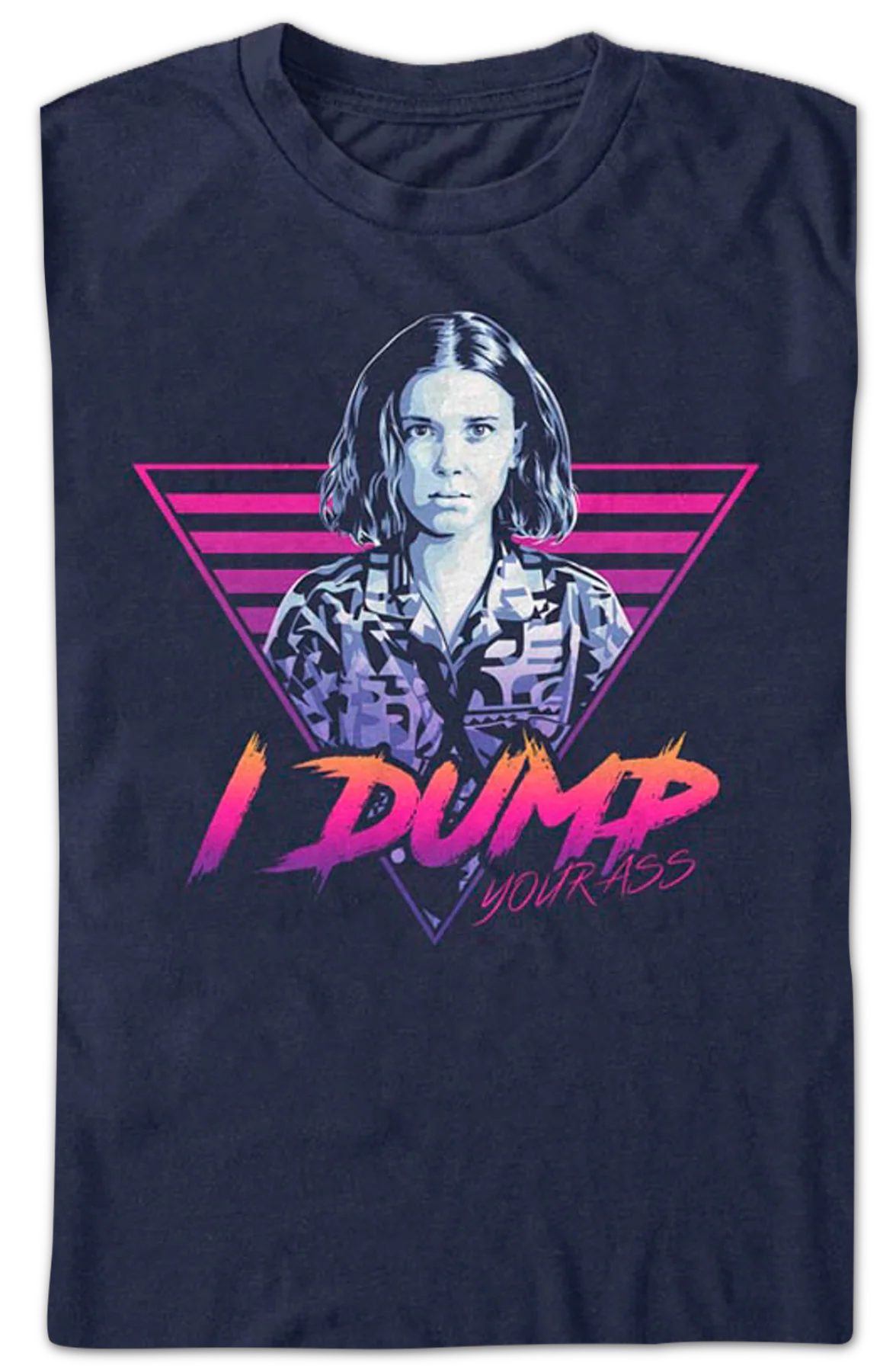 I Dump Your Ass Stranger Things T-Shirt - Image 2