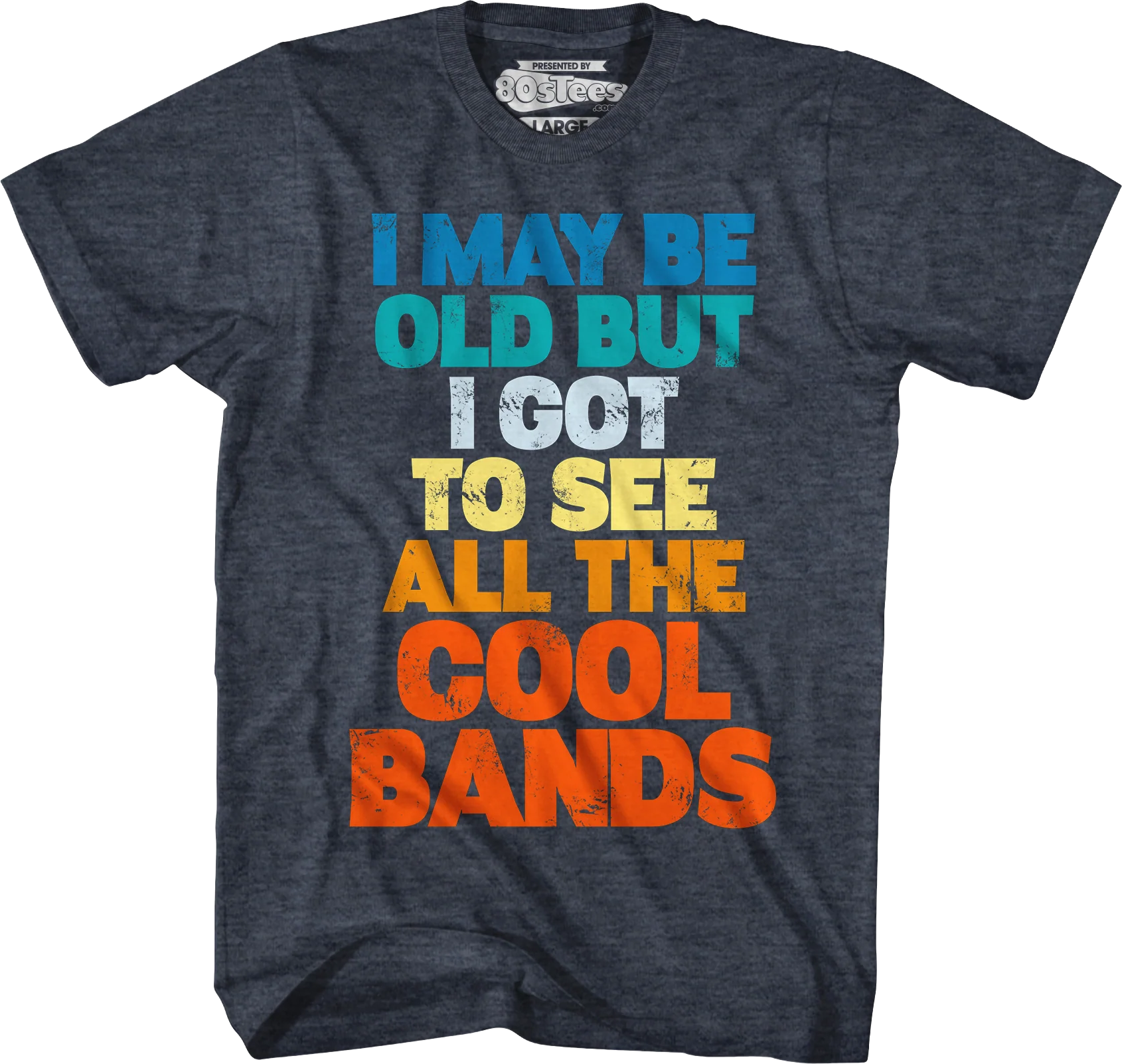 I Got To See All The Cool Bands T-Shirt - Image 5