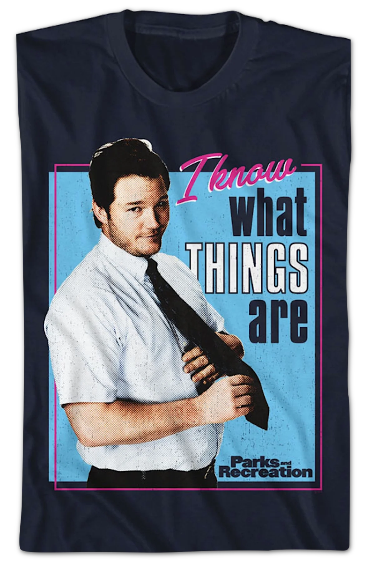 I Know What Things Are Parks And Recreation T-Shirt - Image 2