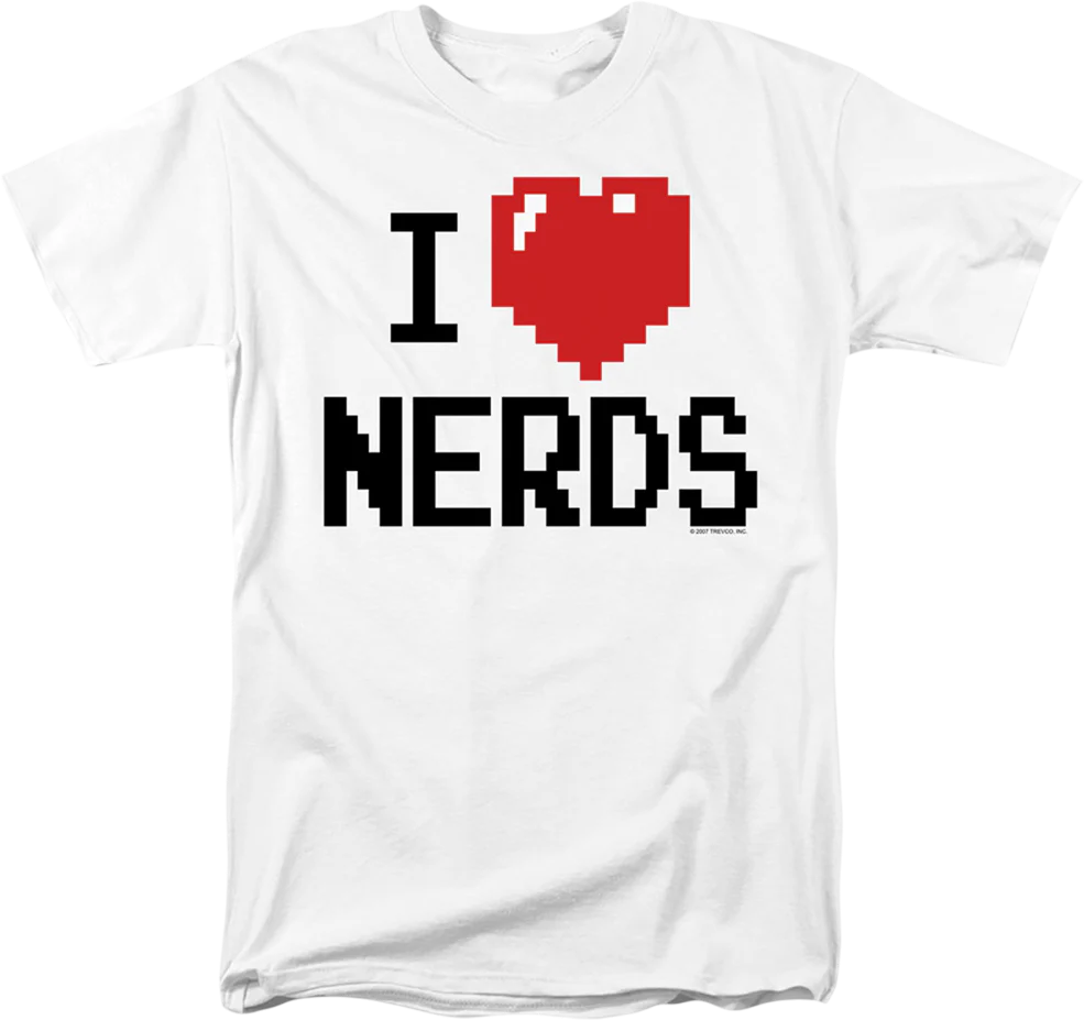 I Love Nerds T-Shirt