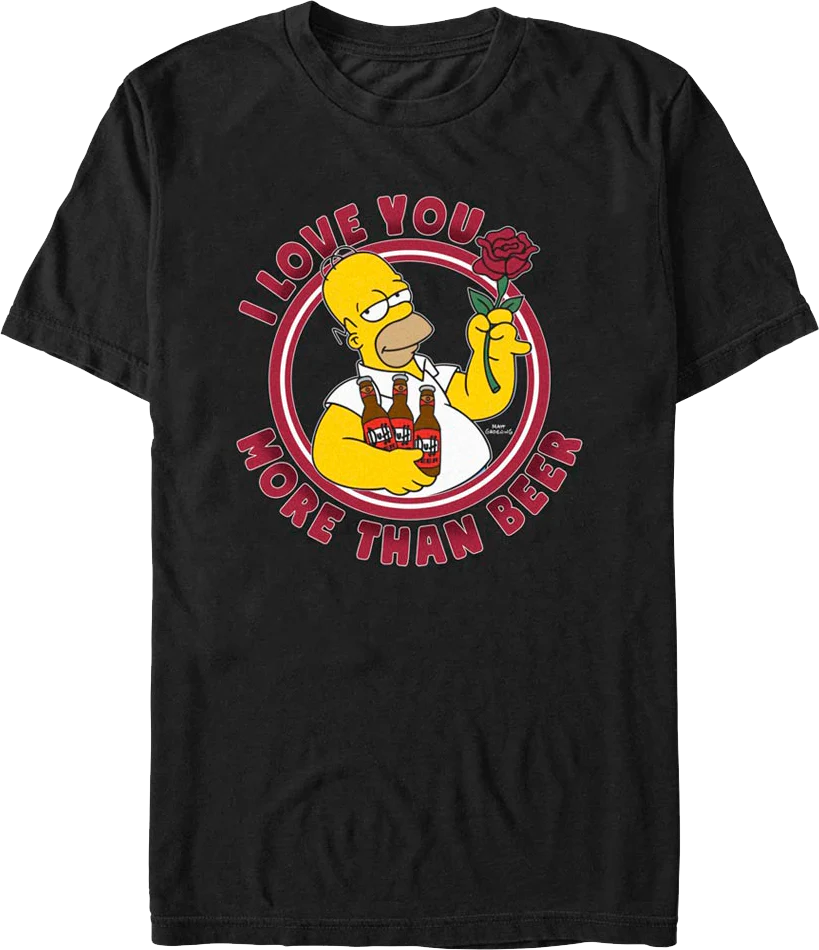 I Love You More Than Beer Simpsons T-Shirt