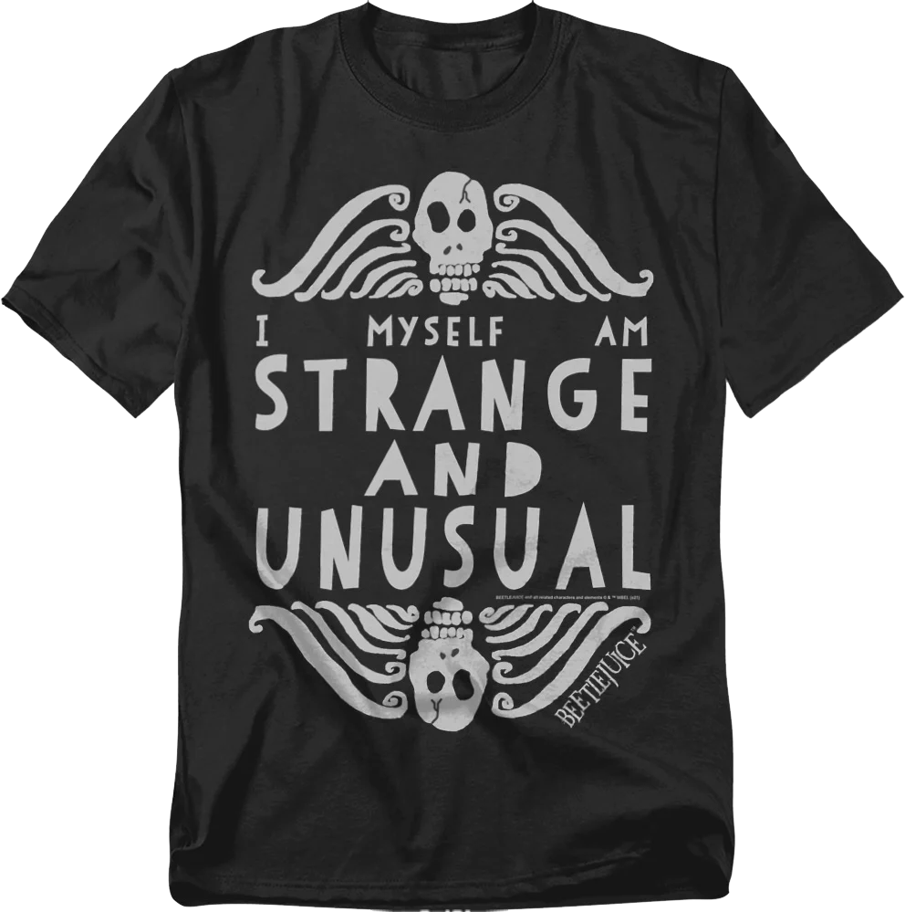 I Myself Am Strange And Unusual Beetlejuice T-Shirt