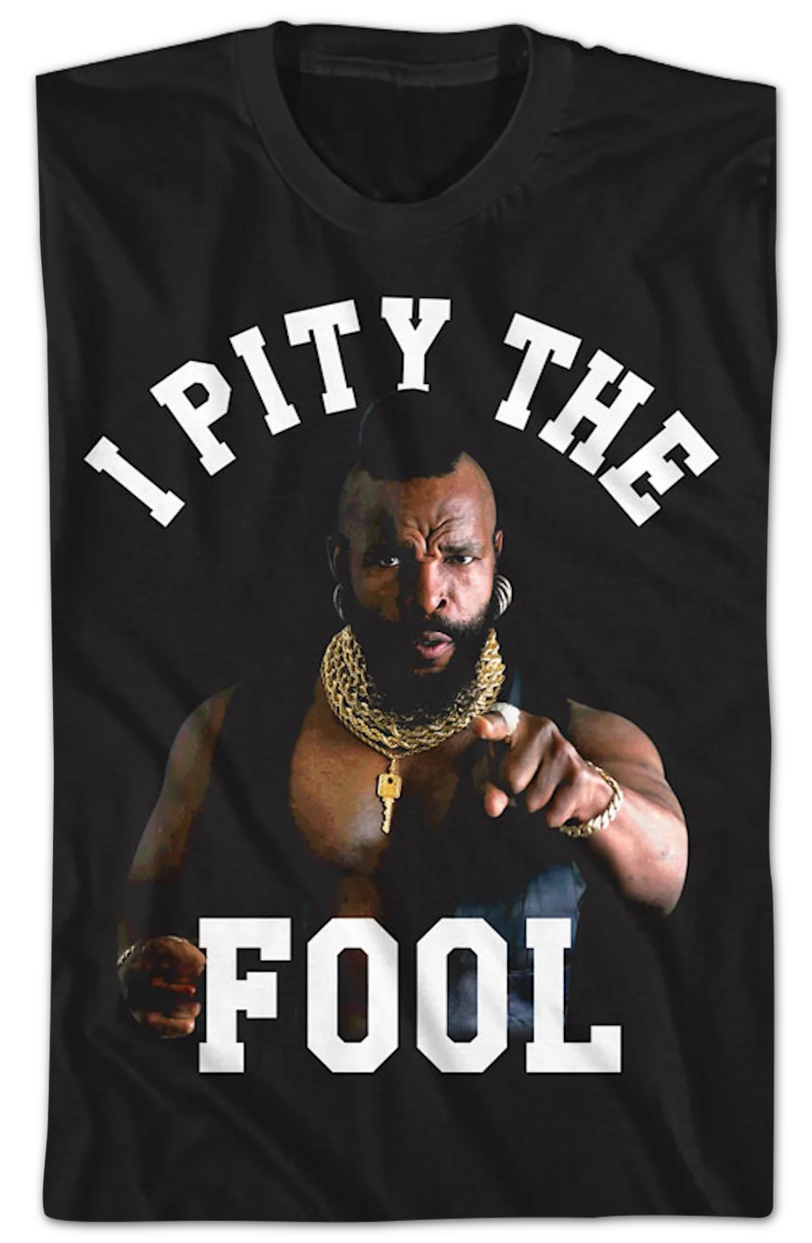 I Pity The Fool Mr. T Shirt - Image 2