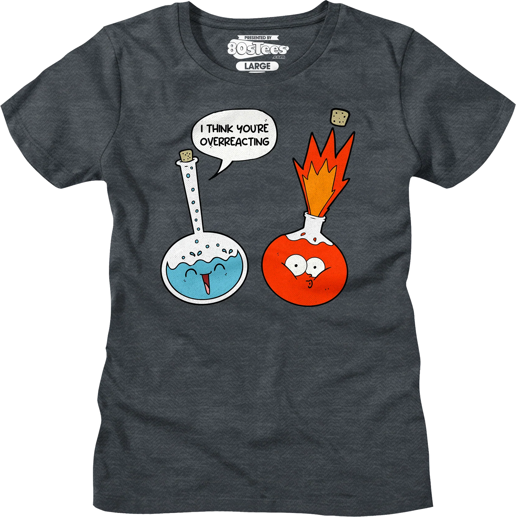 I Think You're Overreacting T-Shirt - Image 17