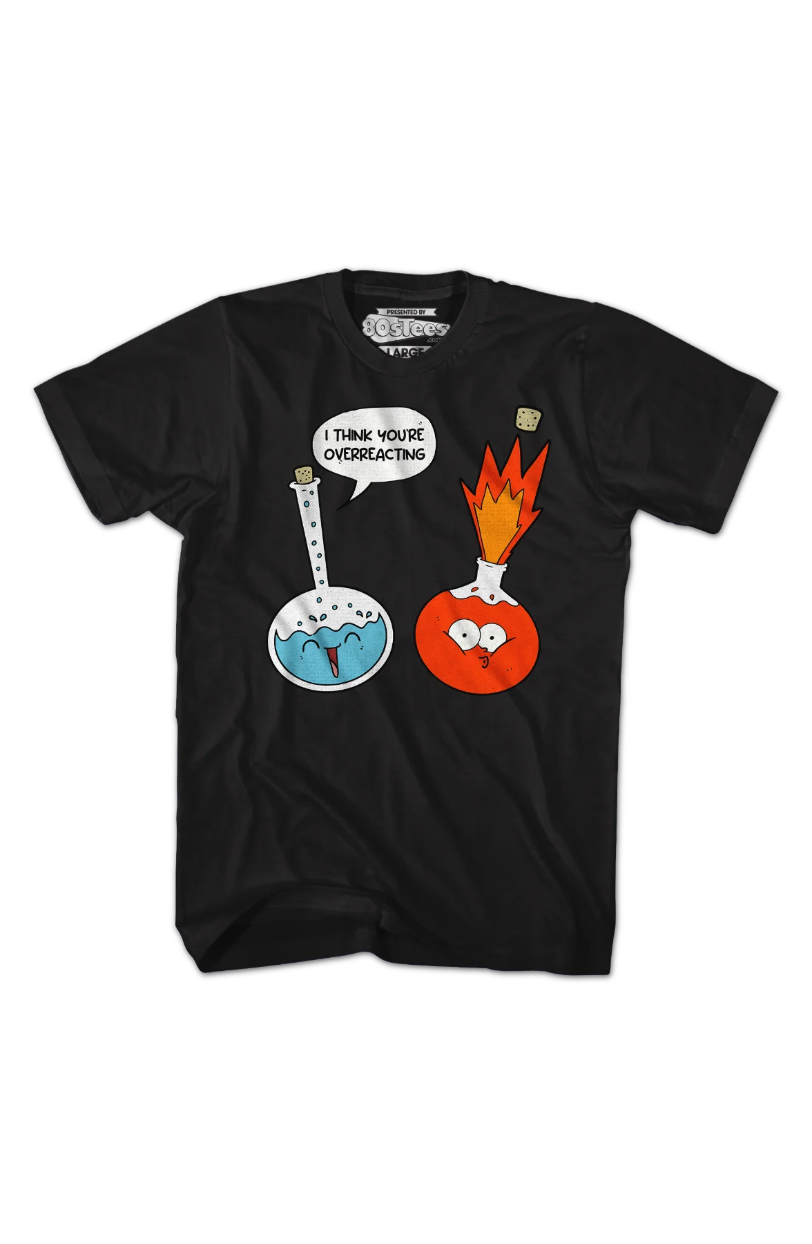 I Think You're Overreacting T-Shirt - Image 2